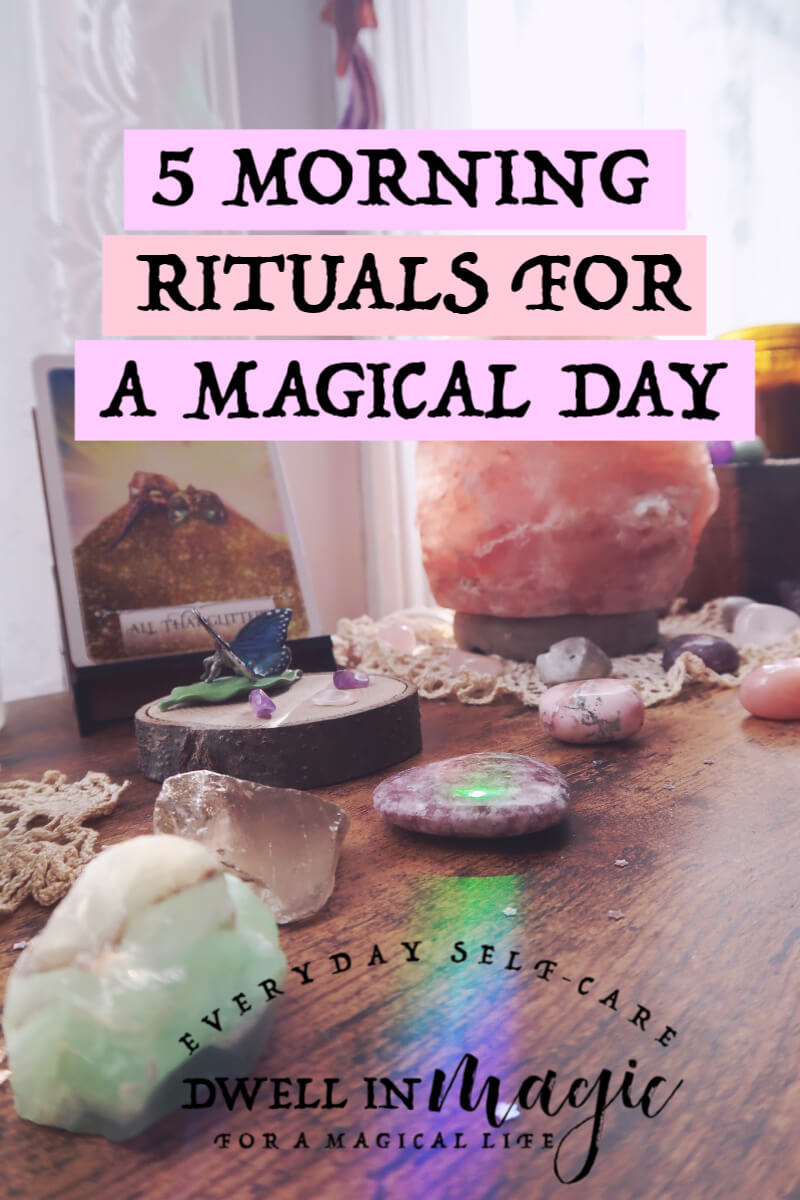 5 Morning Rituals for a Magical Day