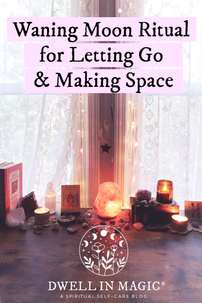 Waning Moon Ritual for Letting Go & Making Space