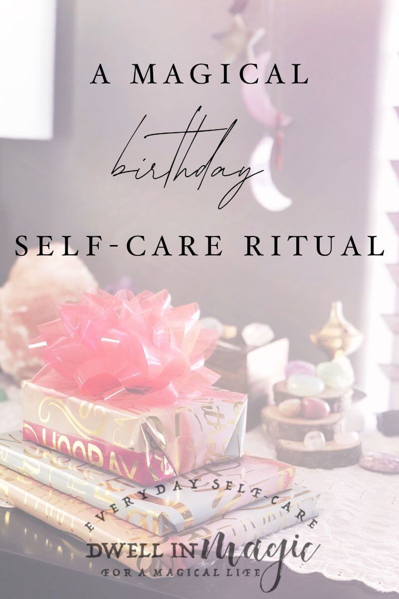 A Birthday Ritual for Self-Love and Celebration