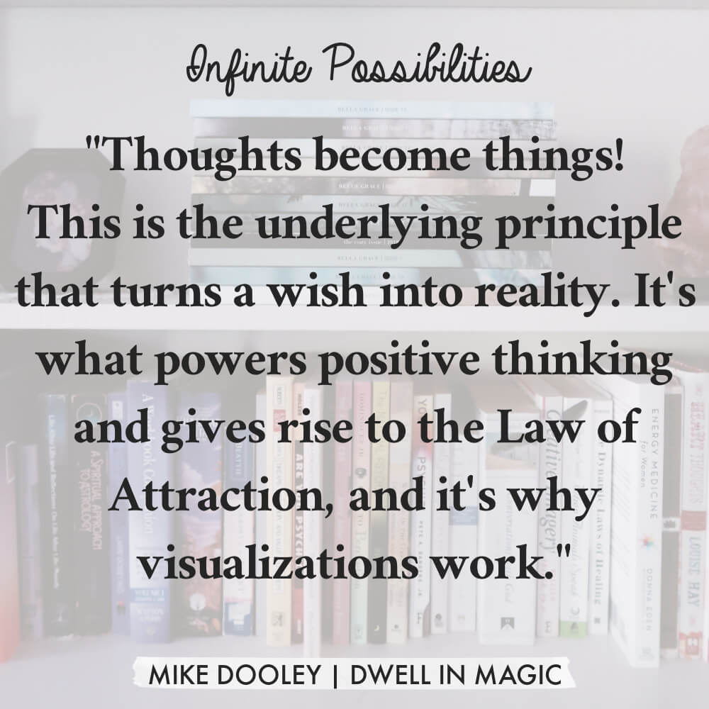 Mike Dooley quote from law of attraction book Infinite Possibilities