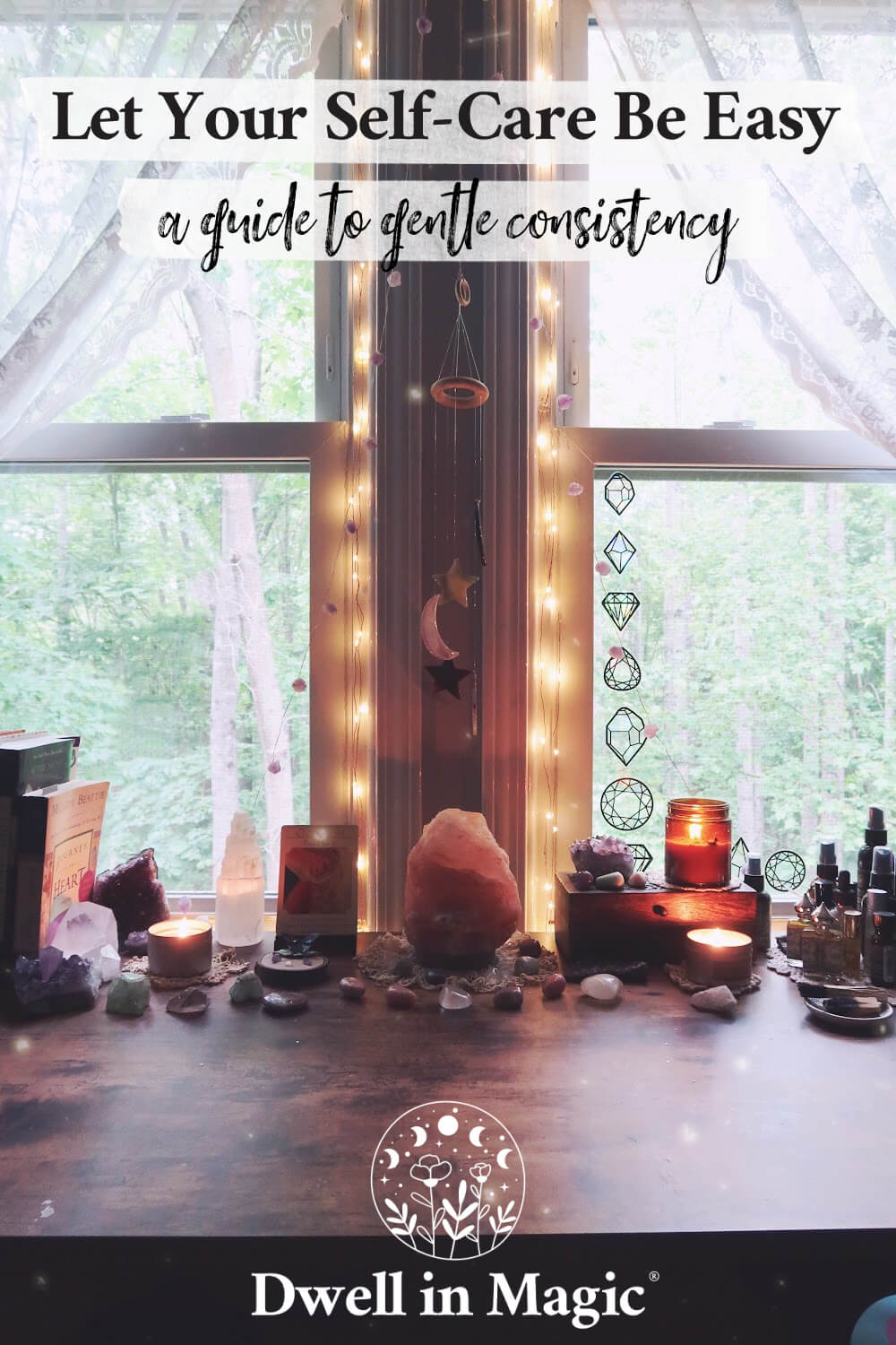 Peaceful self-care altar with candles and crystals, promoting gentle self-care consistency. "Let Your Self-Care Be Easy" by Dwell in Magic.
