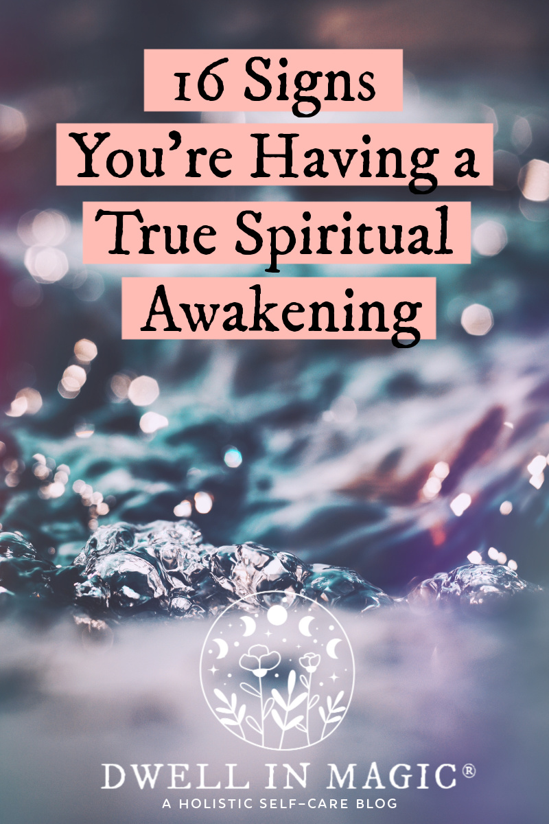 16 signs you're having a true spiritual awakening