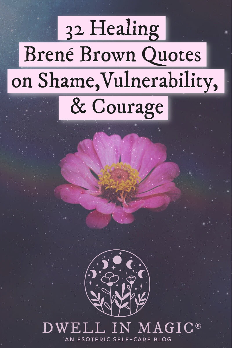 Brené Brown quotes on shame, vulnerability, and courage.