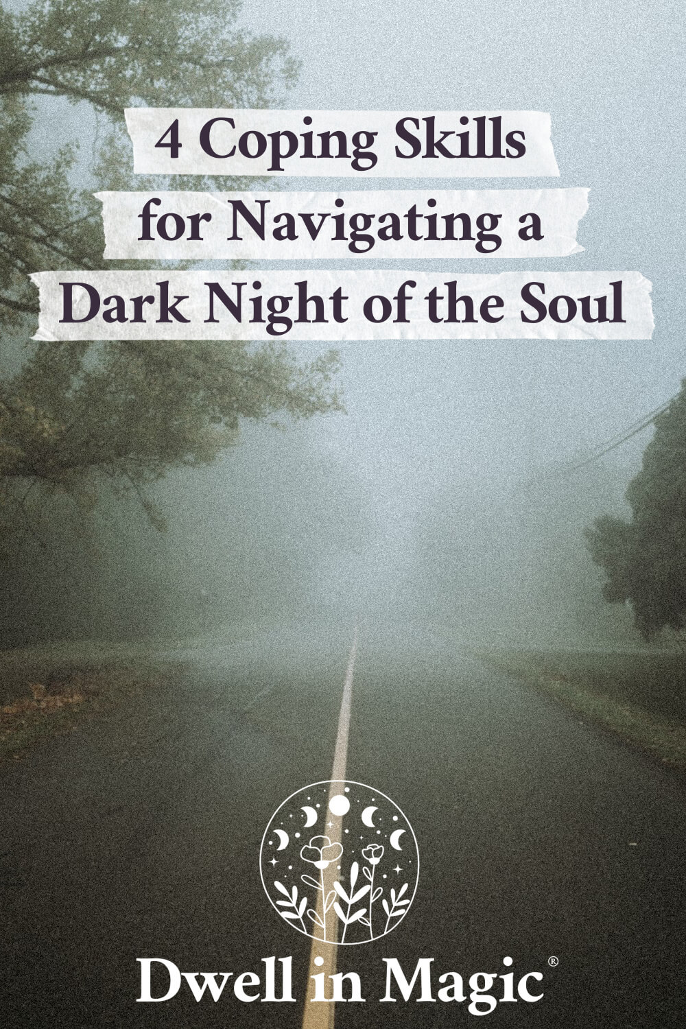 4 helpful coping skills for navigating a dark night of the soul.
