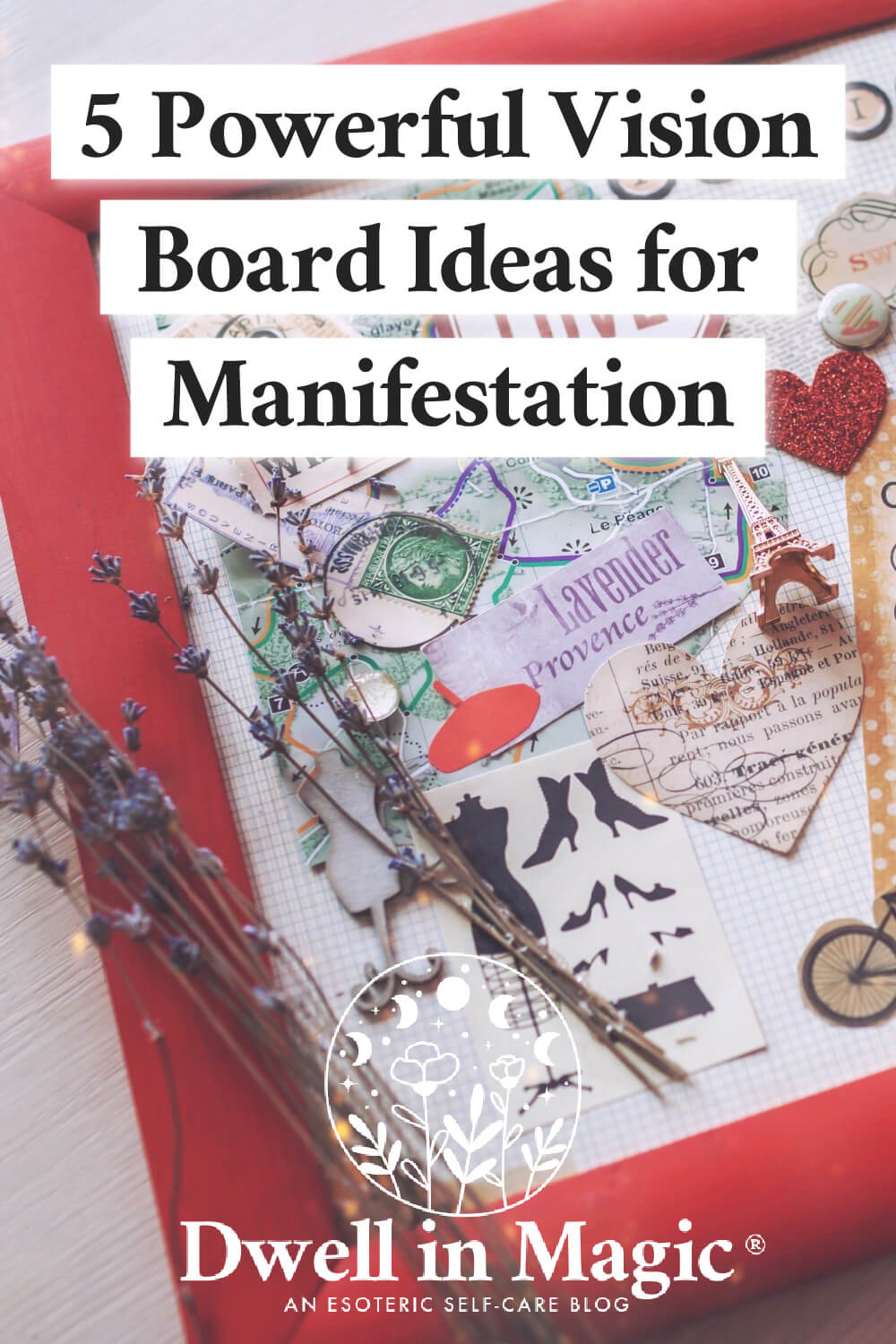 5 Powerful Vision Board Ideas For Manifestation - Dwell in Magic