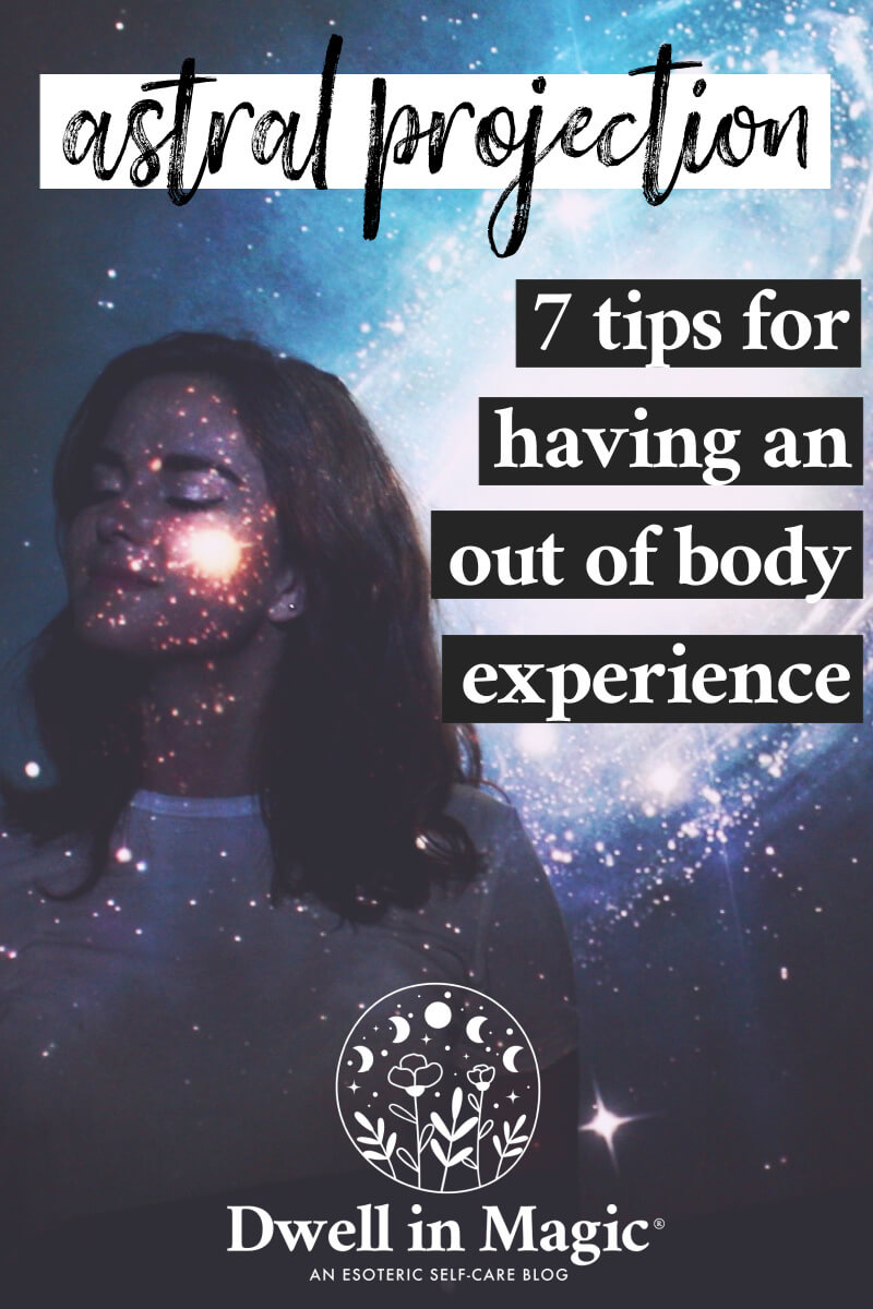 7 tips for having an out of body experience