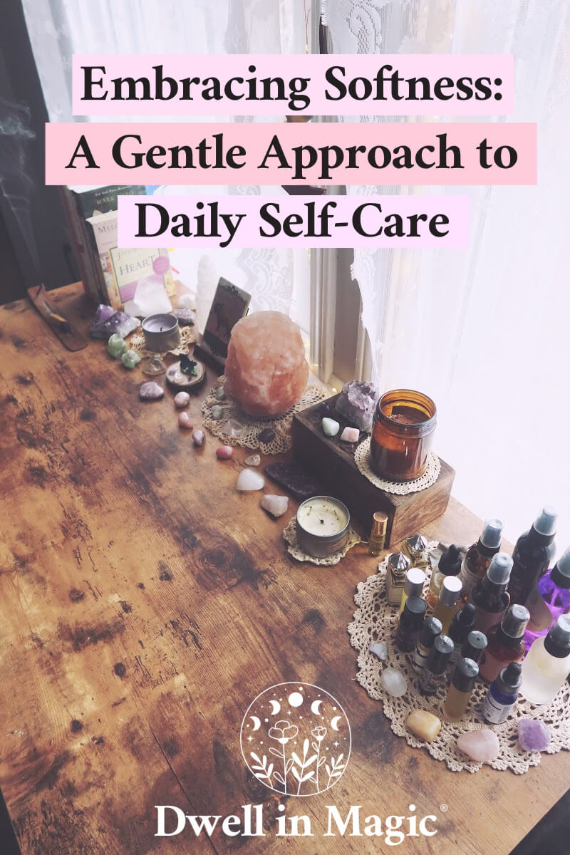 How to begin practicing daily self-care. It requires a self-care routine tailored to YOU. Free 2-page worksheet to help you design your own self-care routine. #selfcareblog #selfcaretips #dailyselfcare #selfcareroutine #dwellinmagic Discover how to build a daily self-care routine rooted in softness, nervous system support, and real emotional nourishment, without pressure or perfection.